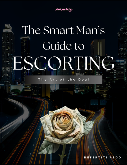 The Smart Man's Guide to Escorting: The Art of the Deal